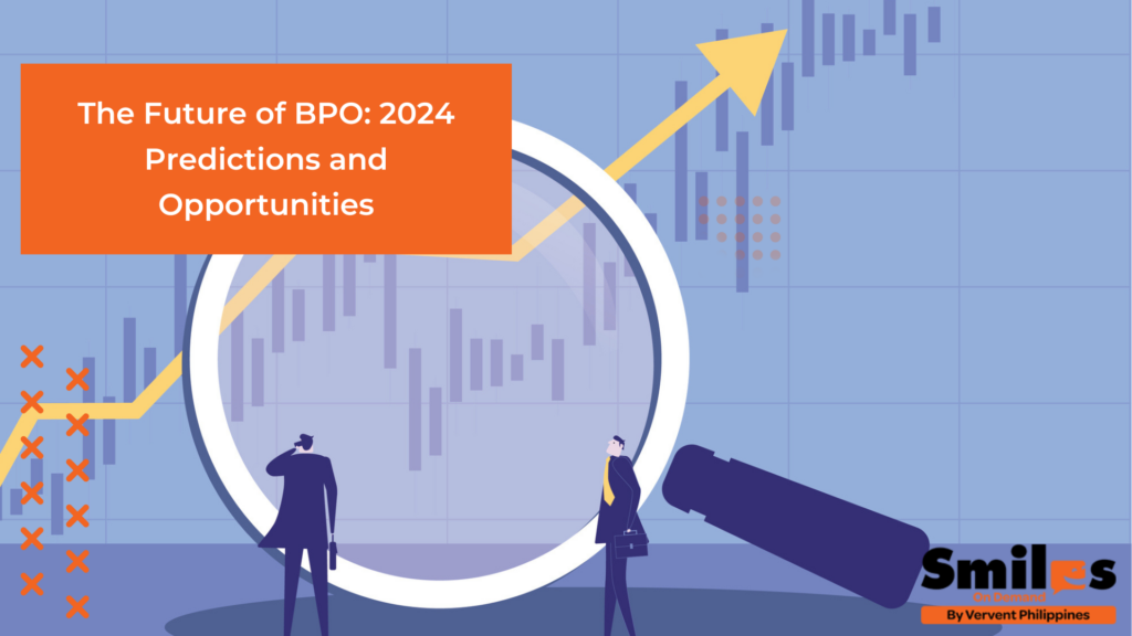 The Future of BPO: 2024 Predictions and Opportunities